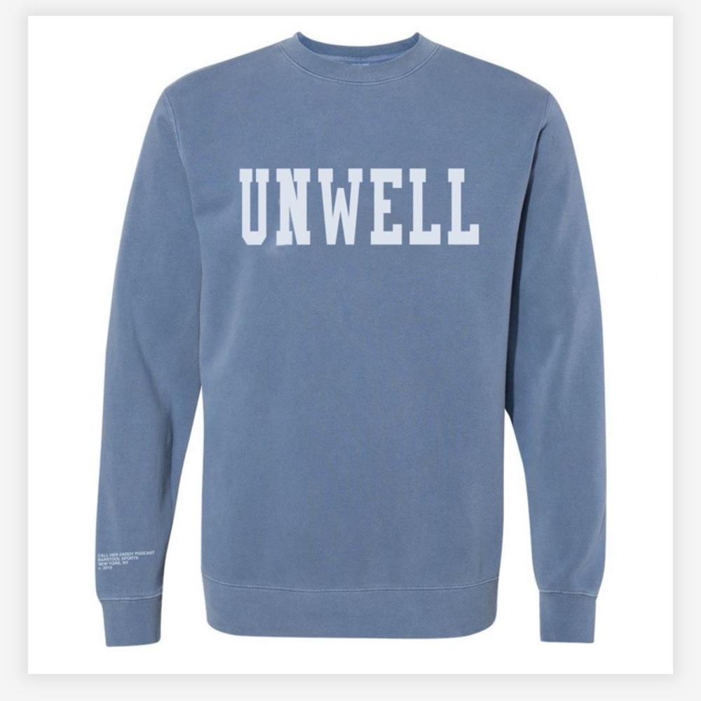 nwt CALL HER DADDY UNWELL crew neck